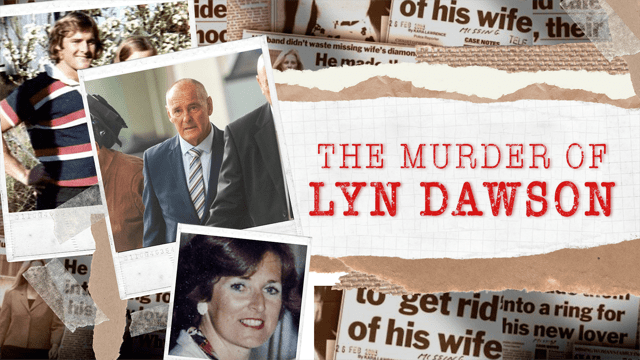 The Murder of Lyn Dawson – Airing Sunday 8pm on Nine Network